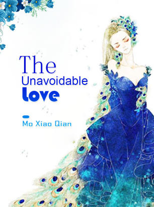 The Unavoidable Love